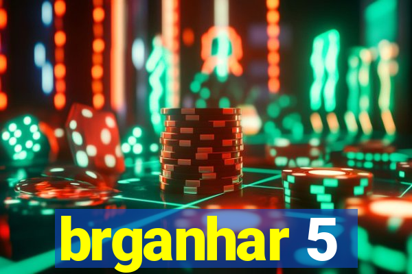 brganhar 5